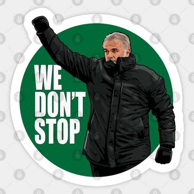 We Don't Stop - Ange Postecoglou Glasgow Celtic FC Sticker by TeesForTims